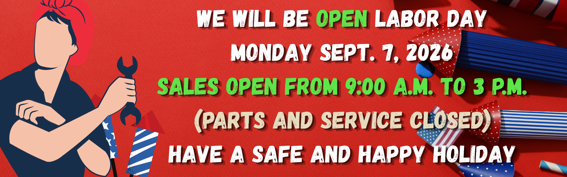 Open Labor day hours banner 2026